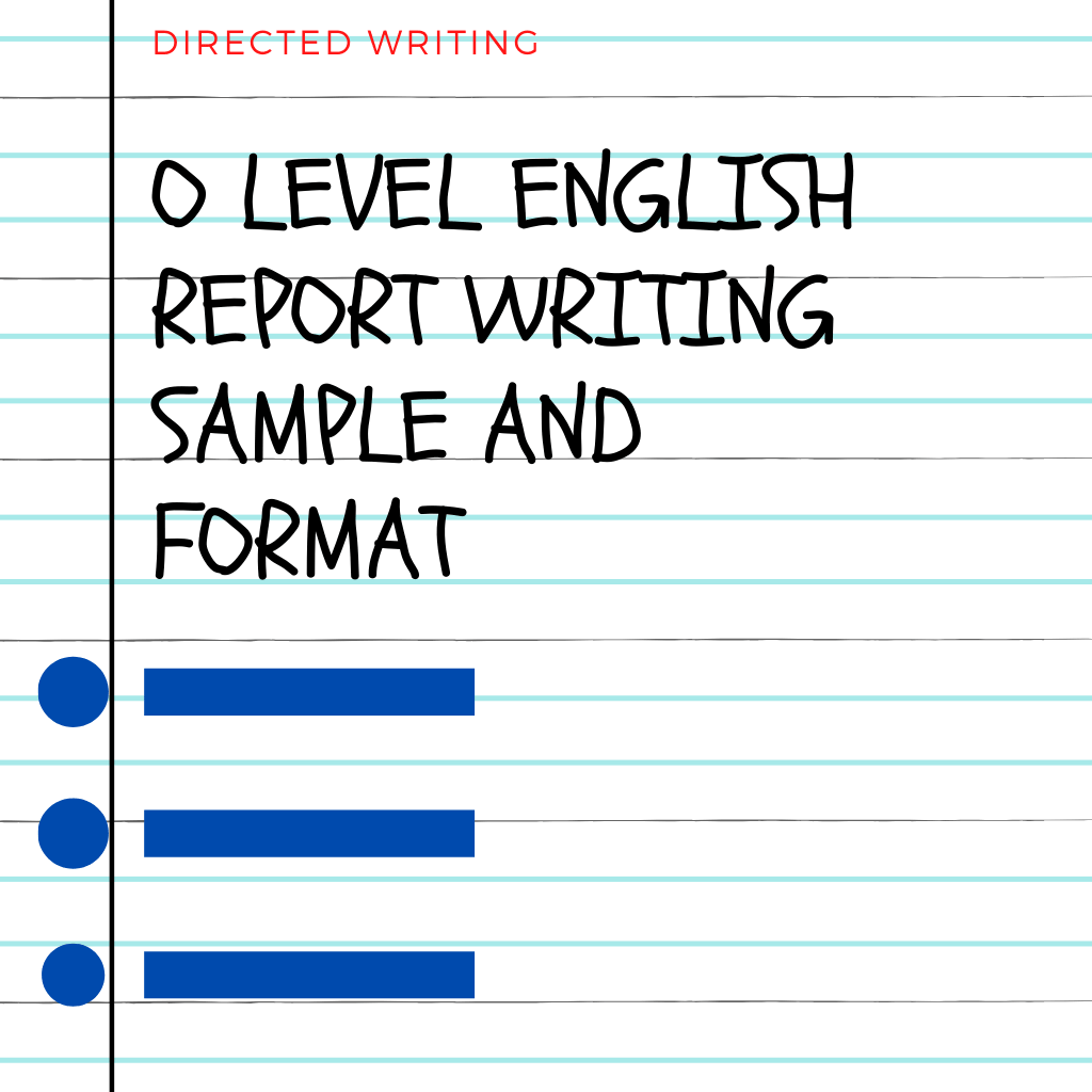 O Level Report Writing Sample